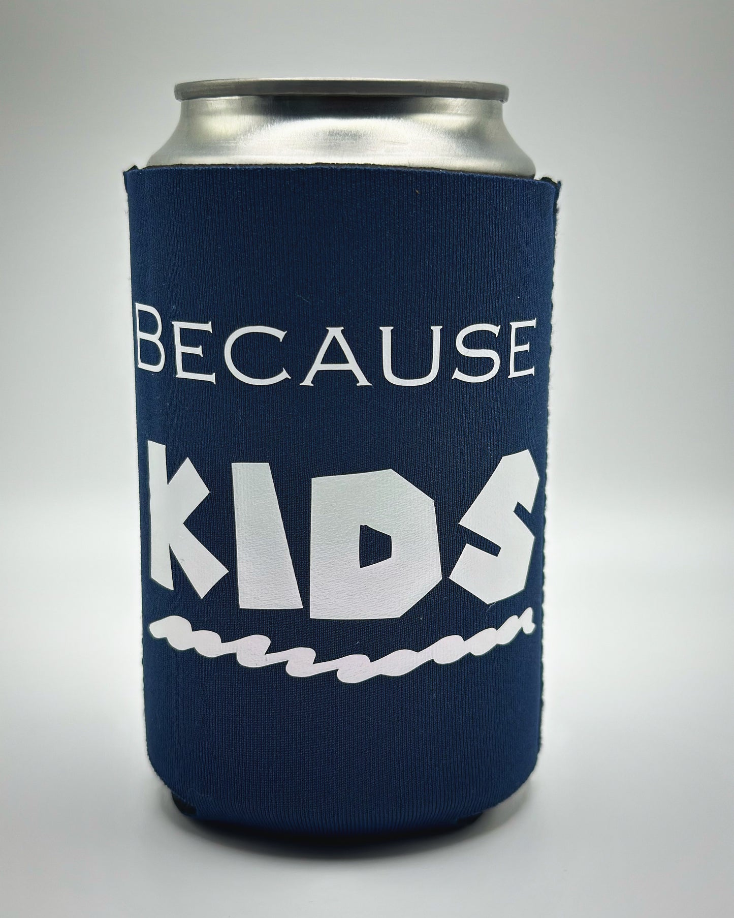 Can Koozie - Because KIDS