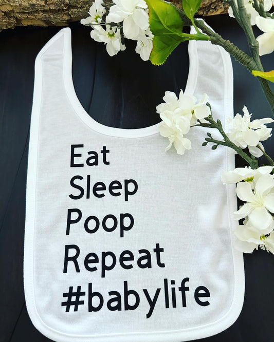 Baby Bib - Eat Sleep Poop Repeat #babylife