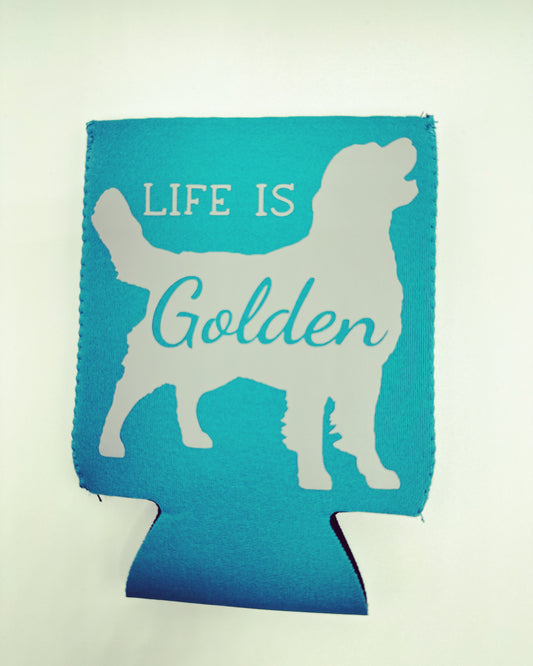 Can Koozie - Life is golden