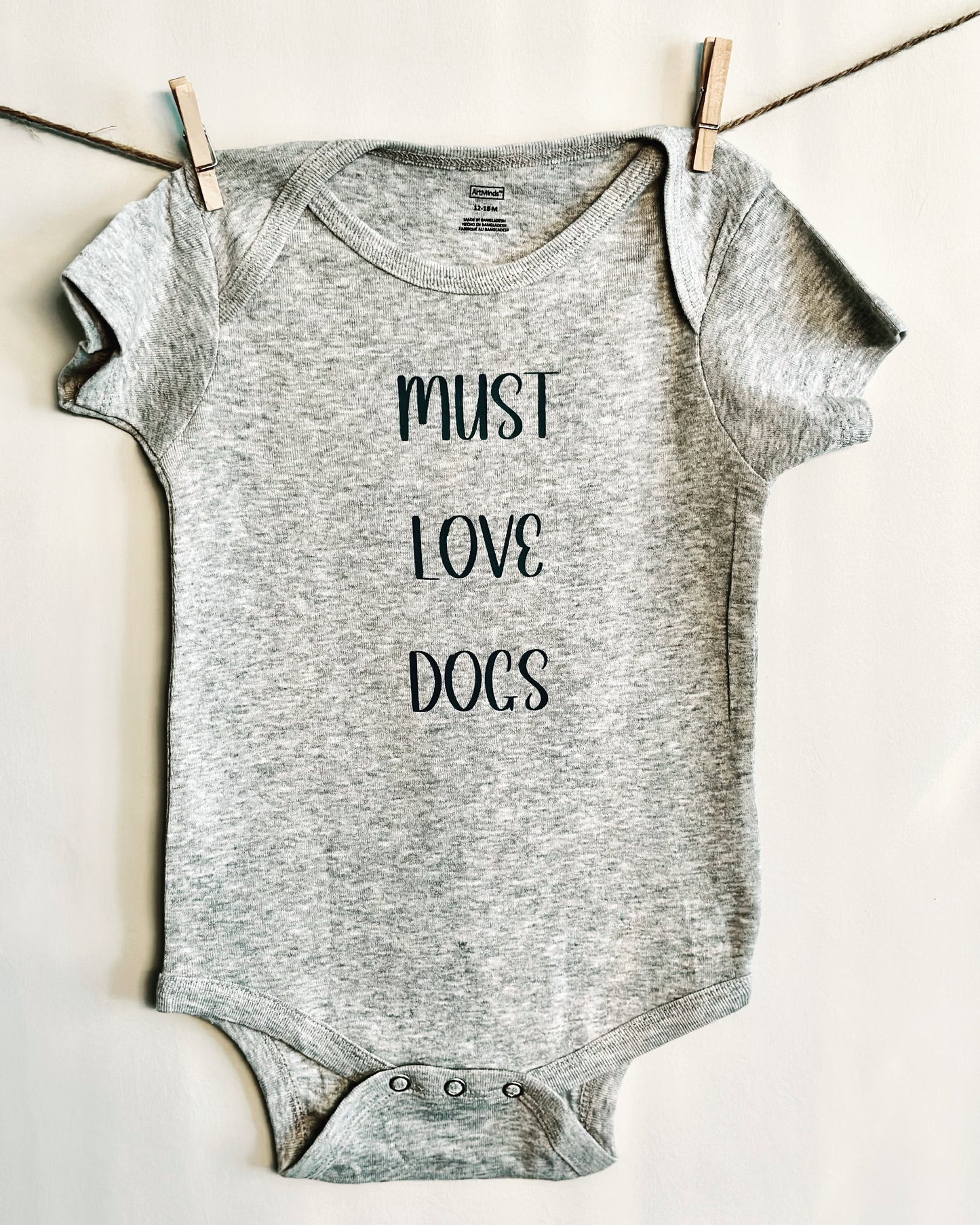 Baby Onesie - MUST LOVE DOGS