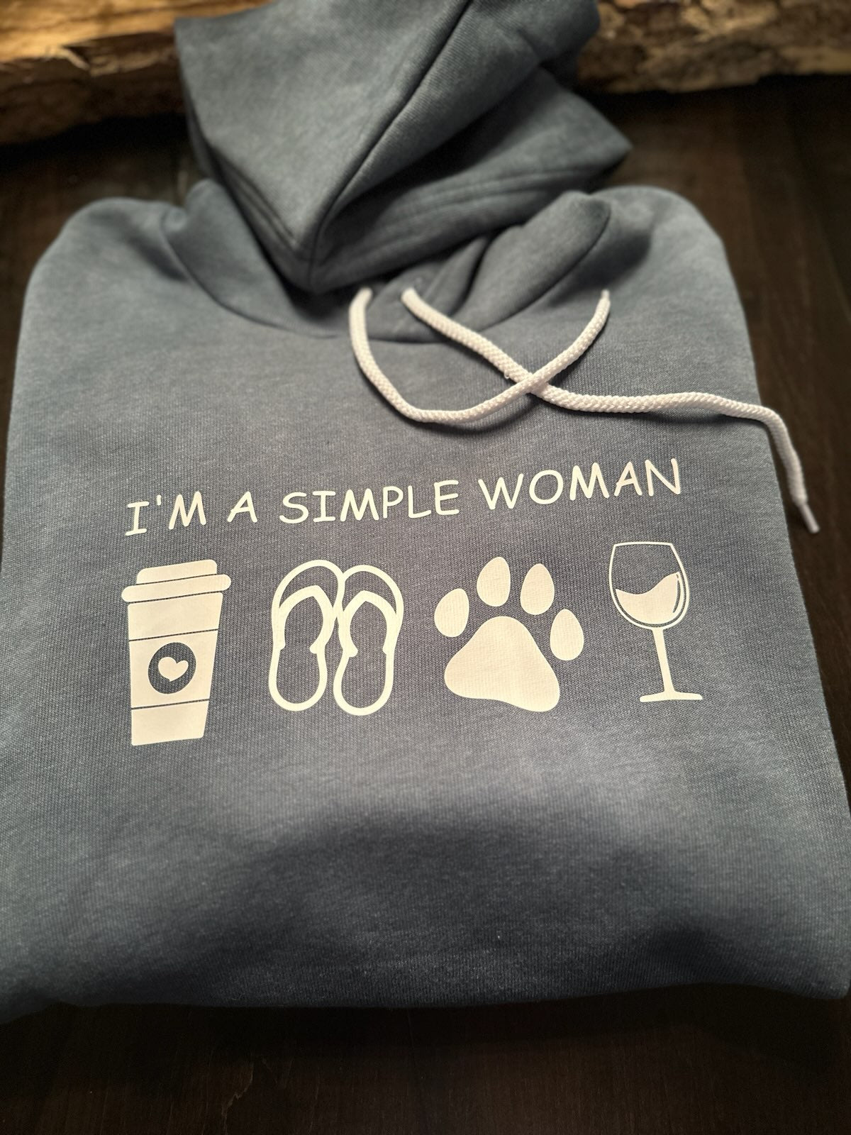 Hoodie: I'm a simple woman