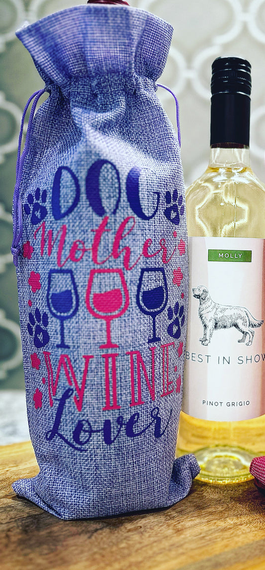 Wine Bag - Dog mother wine lover #1